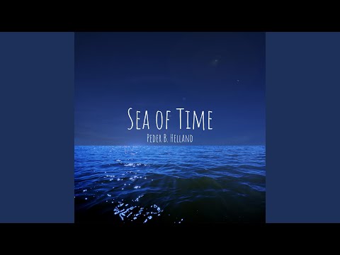 download lagu mp3 mp4 Sea Of Time, download lagu Sea Of Time gratis, unduh video klip Sea Of Time