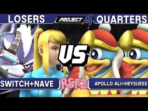 Project M - Switch+Nave (ZSS / Wolf) vs Apollo Ali+Heysuess (DDD / DDD) - RSF2 LQ