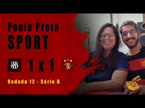 EP55 - Ponte Preta 1 x 1 Sport - Rodada 12, Série B 2023