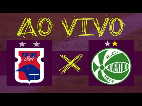 SEGUNDO TEMPO | PARANA 3 x 1 JUVENTUDE - AO VIVO - NARRAÇÃO - BRASILEIRAO SERIE B 2020