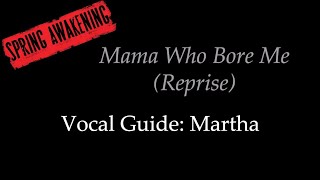 Spring Awakening - Mama Who Bore Me (Reprise) - Vocal Guide: Martha