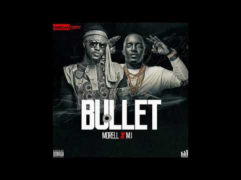 Bullet_ Morell Ft M.I