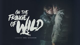 On the Fringe of Wild  (2021) | Official Trailer | LGBT | Drama