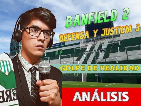 SE DEJÓ TODO Banfield 2 Defensa y Justicia 3 (ANÁLISIS)