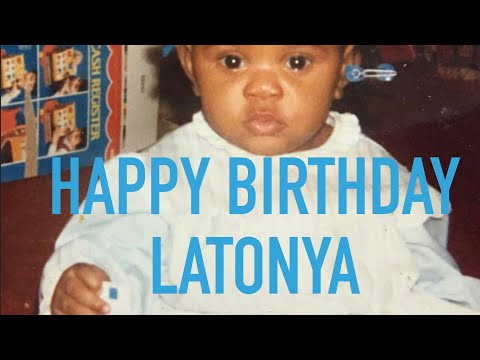 Happy Birthday LaTonya!