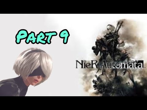 NieR Automata Walkthrough - Part 9