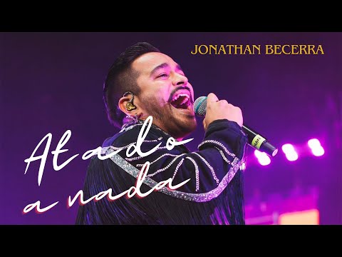 ATADO A NADA - JONATHAN BECERRA (HIGHLIGHTS, EN VIVO ARENA MTY)