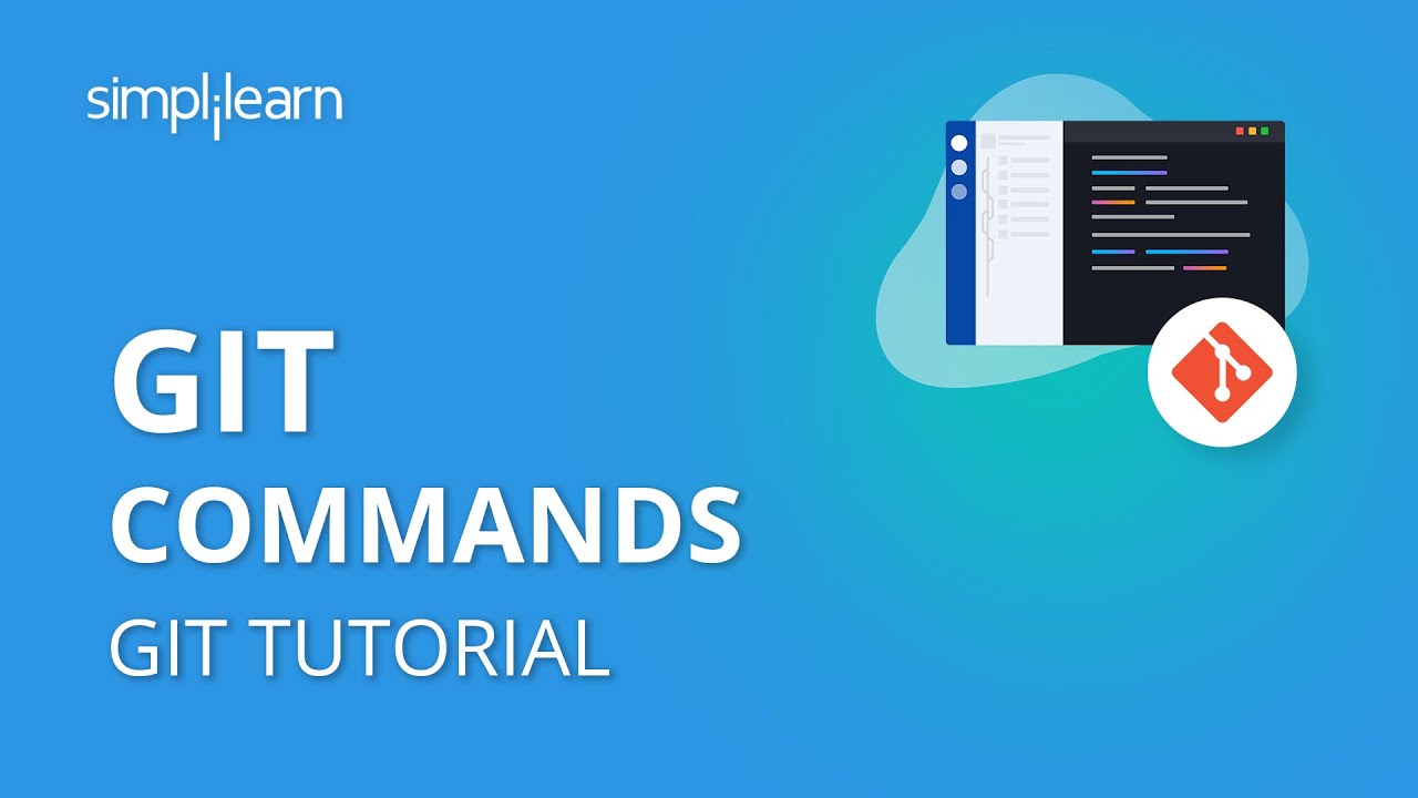 Git Commands - Git Tutorial | Git Commands With Examples | Git Tutorial For Beginners | Simplilearn