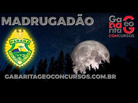 AO VIVO | MADRUGADÃO PMPR GABARITAGEO CONCURSOS