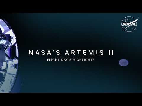 Artemis II Flight Day 5 Highlights