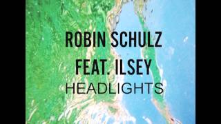 Robin Schulz Feat. Ilsey - Headlights (Audio)