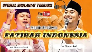 Download lagu Full album spesial ‼️Majelis Fatihah Indonesia Ust Ridwan Asyfi feat Ust.Firman Achsani mp3