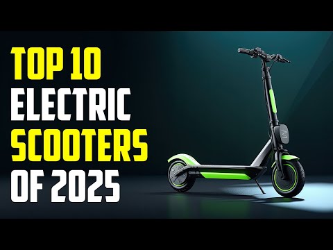 Top 10 Best Electric Scooters for 2025