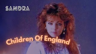 Sandra • Children Of England | Remastered