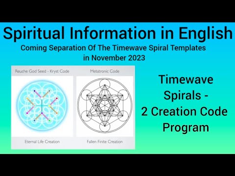 Timewave Spirals Templates -The Coming Separation in 8 & 9 Nov 2023 Spiritual Information in English