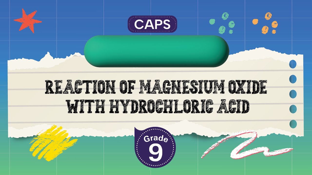 [GRADE 9] Reaction of magnesium oxide with hydrochloric acid