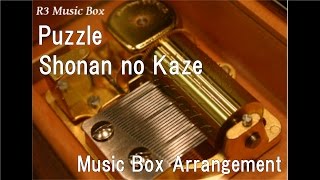 Puzzle/Shonan no Kaze [Music Box]