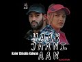 Haar Jaani Aan Official Video Kaler Chhalla Kalwan New Punjabi COVER SONG 2025