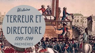 PREMIERE -  TERREUR ET DIRECTOIRE (1793-1799) - LA RÉVOLUTION FRANCAISE #2