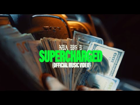 NBA BIG B - SUPERCHARGED (OFFICIAL VIDEO)