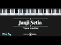 Janji Setia – Tiara Andini (KARAOKE PIANO - MALE KEY)