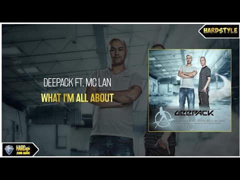 Deepack ft. MC Lan - What I'm All About (Extended)