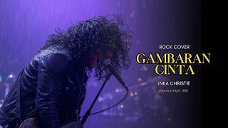Download lagu Gambaran Cinta – Inka Christie (Style Rock tahun 90'an) | Suara Tinggi & Penuh Perasaan mp3