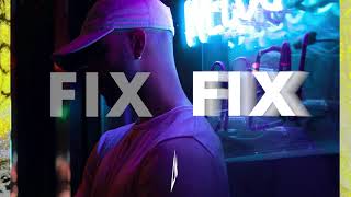 Fix Music Video