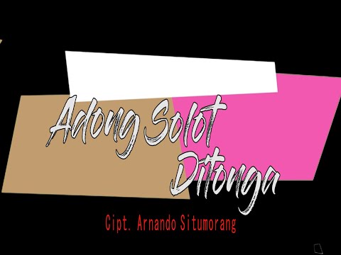 Adong Solot Ditonga (Lirik)