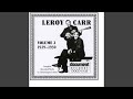Rainy Day Blues - Leroy Carr - Topic Rainy Day Blues