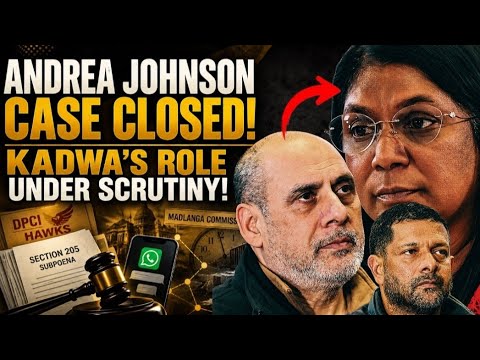 Andrea Johnson Bombshell: NPA Refuses Subpoenas | Kadwa & Khan Links Raise Questions