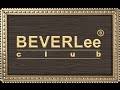 "BEVERLee Club" - Оставлять след в истории 