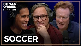 Matt Gourley &amp; Conan’s Audio Engineer Joined A Soccer Team | Conan O'Brien Needs A Friend