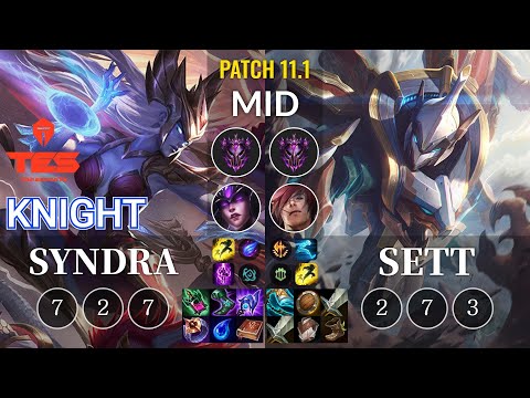 TES knight Syndra vs Sett Mid - KR Patch 11.1