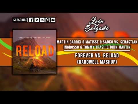 Forever vs. Reload (Hardwell Mashup)