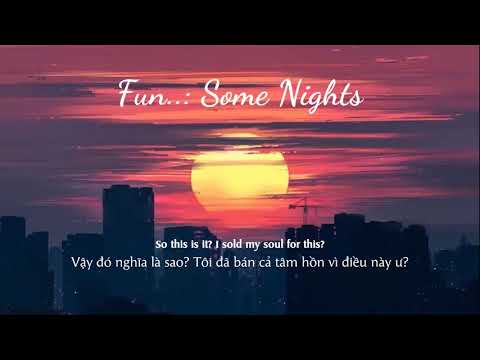 Vietsub | Some Nights - Fun | Lyrics Video