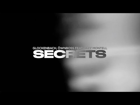 Glockenbach & Öwnboss ft. Jazz Montell - Secrets (Lyric Video)