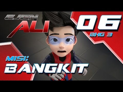 Ejen Ali (Episod 6 Bhg 3) - Misi : BANGKIT