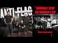 [HD] ANTI-FLAG  'Should I Stay Or Should I Go ...