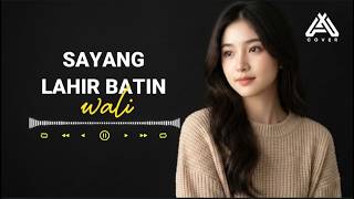 Download lagu SAYANG LAHIR BATIN _ WALI _ COVER TERBARU By AL COVER mp3