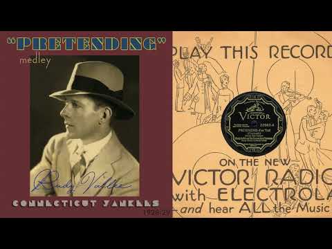 1929, Pretending, Outside, Weary River, Let's Do It, Rudy Vallee Orch., HD 78rpm