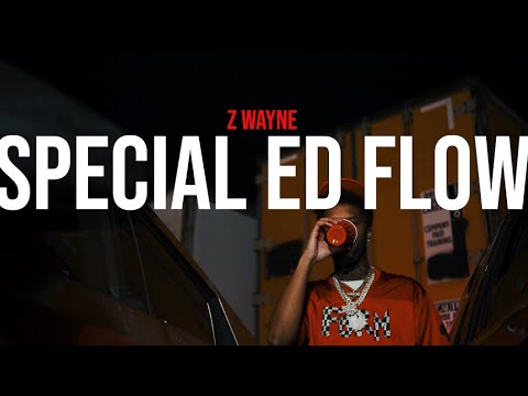 Z-Wayne - Special Ed Flow (Official Video)