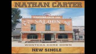 Nathan Carter - Wontcha Come Down (with lyrics)