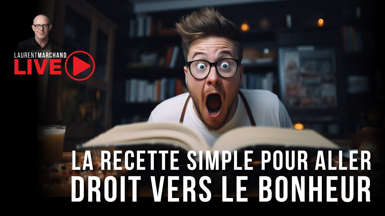 Miniature de la vidéo - La Recette pour Aller Droit vers le Bonheur