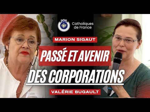 Passé et avenir des corporations de métiers - Marion Sigaut et Valérie Bugault