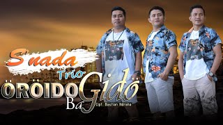 Download lagu ÖRÖI NDRA'O BA GIDÖ || SNADA TRIO , CIPT. BASTIAN NDRAHA mp3 Download lagu ÖRÖI NDRA'O BA GIDÖ || SNADA TRIO , CIPT. BASTIAN NDRAHA mp3