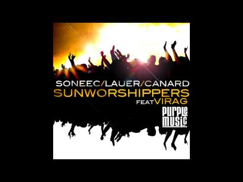Soneec & Lauer & Canard feat. Virág - Sun Worshippers (No!end & B-Sensual remix)