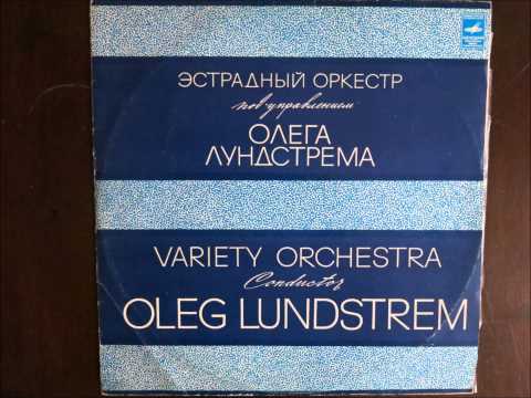 The Oleg Lundtrem Orchestra - In the Mountains of Georgia