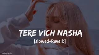 Download lagu tere vich nasha billo hai hai [slowed reverb] _billo thumka laga lofi _ thumka laga billo slowed mp3