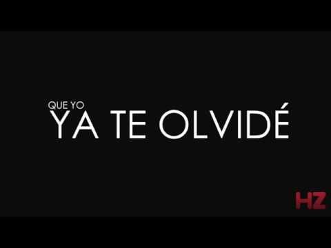 Hizteria - Ya te olvidé (Vídeo Lyric Oficial)